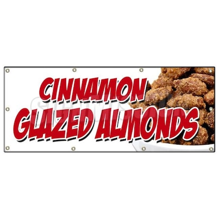 Signmission CINNAMON GLAZED ALMONDS BANNER SIGN nut shop california fresh candy B-96 Cinnamon Glazed Almonds